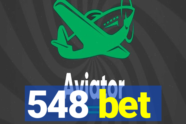 548 bet